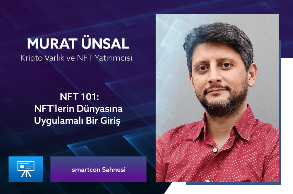 Murat Ünsal ile NFT 101